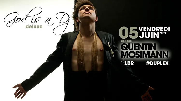 GOD IS A DJ DELUXE : SHOWCASE QUENTIN MOSIMANN
