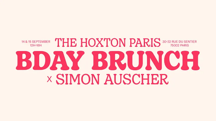 The Hoxton Paris Bday Brunch x Simon Auscher