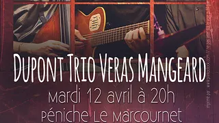 Dupont Trio Veras Mangeard