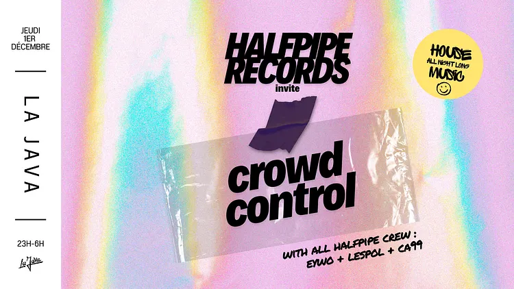 HALFPIPE RECORDS INVITE CROWD CONTROL