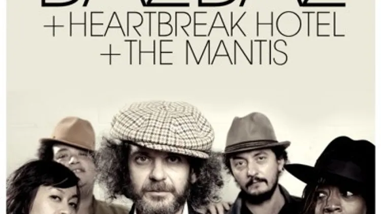 CAMILLE BAZBAZ + HEARTBREAK HOTEL + THE MANTIS