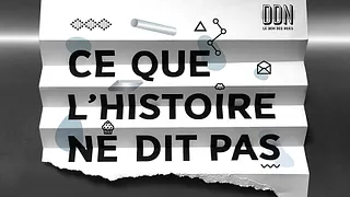 CE QUE L'HISTOIRE NE DIT PAS