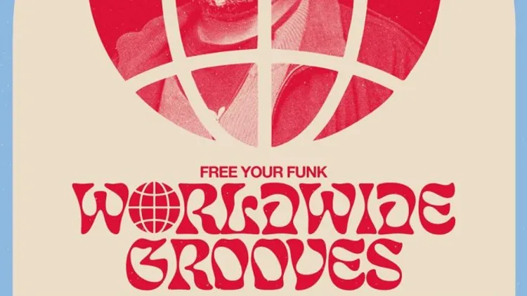 Free Your Funk: Worldwide Grooves