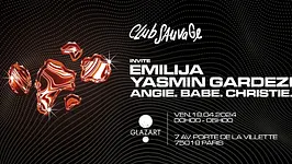 CLUB SAUVAGE x GLAZART : YASMIN GARDEZI, EMILIJA & more