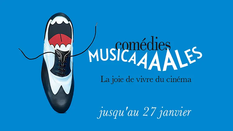 Comédies Musicales, la joie de vivre du cinéma