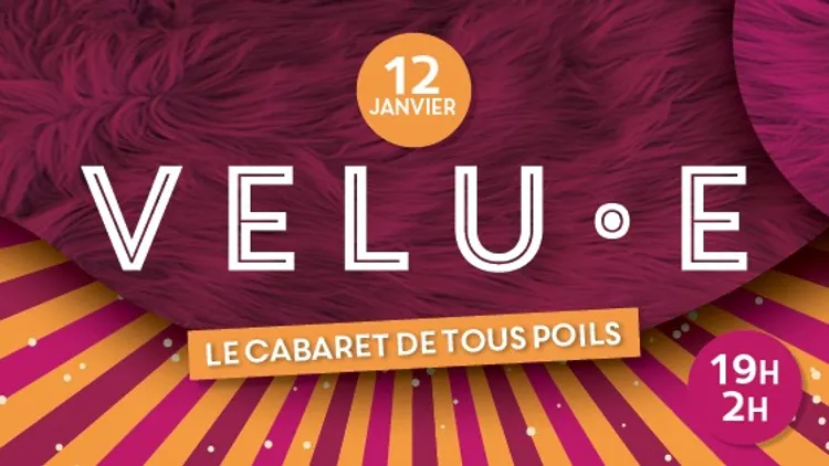 Velu.e - Cabaret de tous poils - Le Cirque Electrique