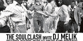 THE SOULCLASH invite DJ MELIK