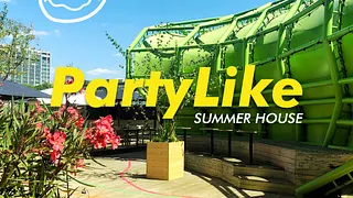 Party Like Summerhouse - OPEN AIR PARTY - 19h/2h