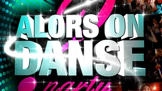 ALORS ON DANSE ?