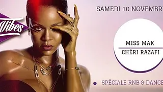 Good Vibes La Spéciale Rnb & Dancehall- Miss Mak & Chéri Razafi