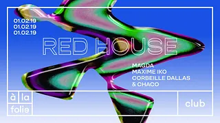 Red House 010219 - Magda • Maxime Iko • Corbeille Dallas • Chaco