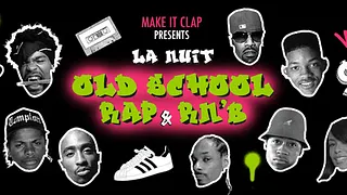La nuit oldschool RAP & RNB au Wanderlust