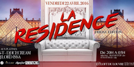 La Résidence - Friday Edition