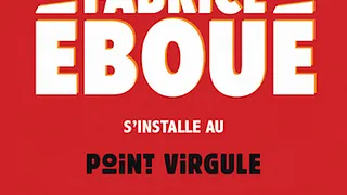 FABRICE EBOUE AU POINT VIRGULE