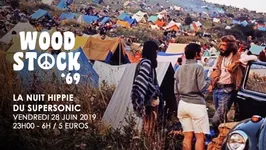 Woodstock '69 // Nuit Hippie du Supersonic