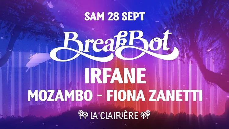 La Clairière: Breakbot, Irfane, Mozambo, Fiona Zanetti