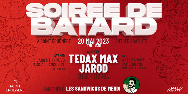 Lancement Les Sandwichs de Mehdi : Tedax Max - Jarod