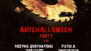 ANTEHALLOWEEN party lice et dj set