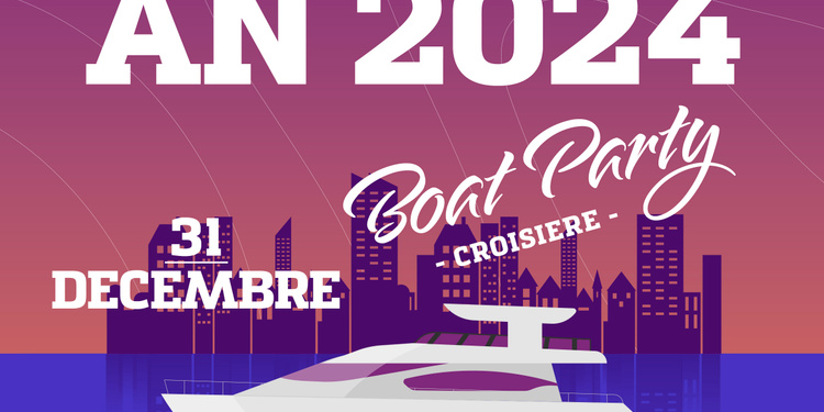 Croisère Boat Party - Nouvel An 2024