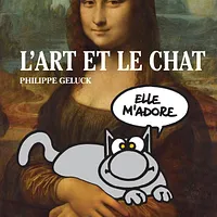 L'Art et le Chat : Philippe Geluck
