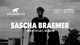 BERLINER Klub: Sascha Braemer all Night Long