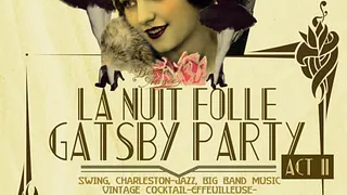 La nuit folle Gatsby party Act 2