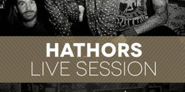 Live Session HATHORS