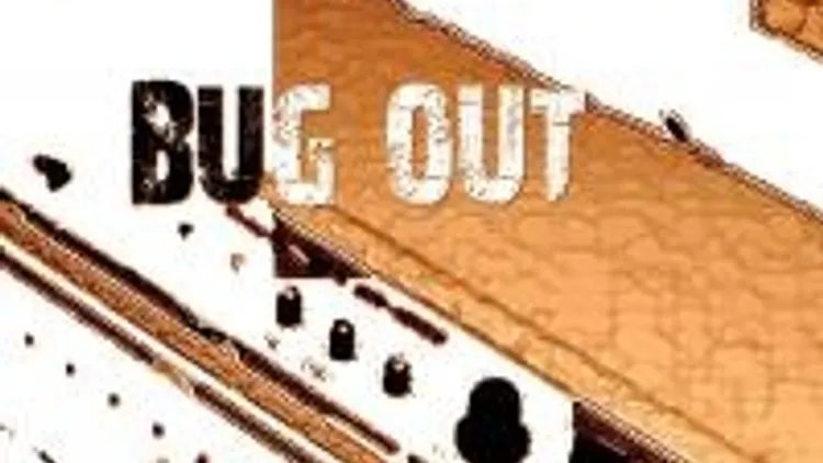 Bug Out
