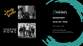 Release Party Musician's Records : Shady Ladles / Chasing Home