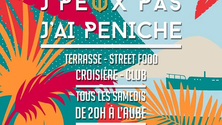 J'PEUX PAS, J'AI PÉNICHE... OPENING ÉTÉ 2016 !