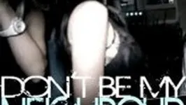 DON'T BE MY NEIGHBOUR ACT I