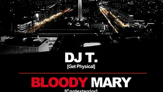 A NIGHT IN BERLIN : DJ T. & BLOODY MARY