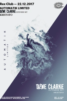 Automatik Limited: Dave Clarke Extended Set, Kristofo