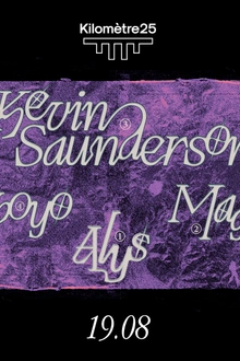 Kilomètre25 : Kevin Saunderson presents E-DANCER, Magda, Alys, Koboyo