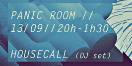 Housecall (DJ-Set) // Panic Room // Free