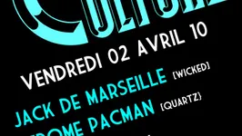CLUB CULTURE feat JACK DE MARSEILLE, JEROME PACMAN