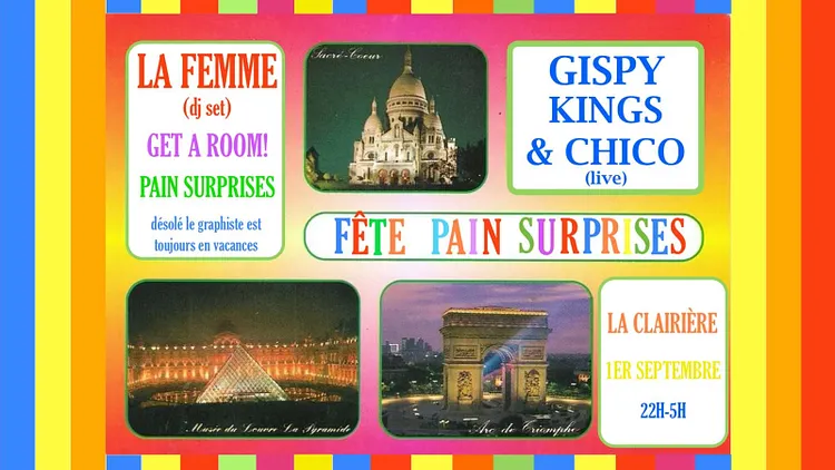 Pain Surprises Party / Gipsy Kings & Chico + La Femme (DJ Set)
