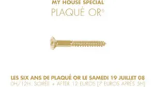 My House ( soirée + After)