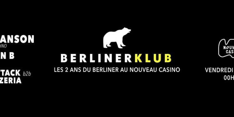 Berliner Klub : les 2 ans du Berliner au Nouveau Casino