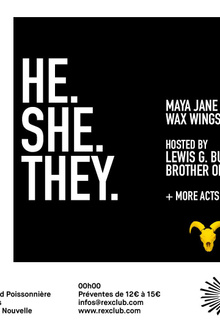 He.She.They with Maya Jane Coles, Wax Wings & More