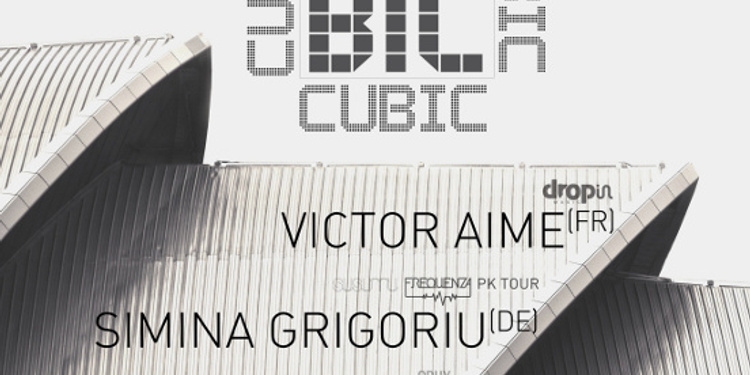 Cubic with Raving George, Simina Grigoriu, Victor Aime
