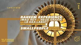 Concrete: Raheem Experience all night long / Smallpeople