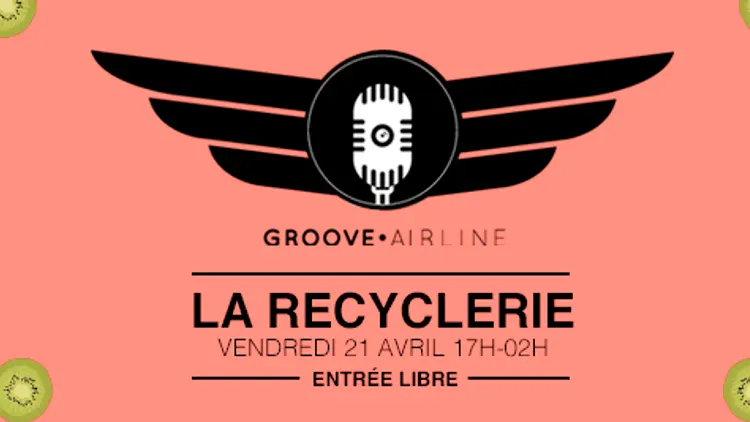 Groove Airline #3 à la REcyclerie