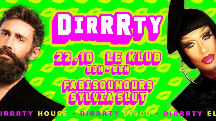 DIRRRRTY @ Le KLub