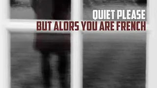 Concert But Alors You Are French & Quiet Please