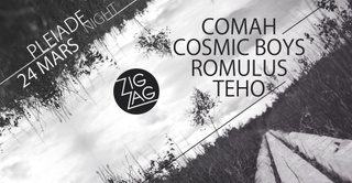 Zig Zag x Pleiade : Comah, Cosmic Boys, Romulus, Teho