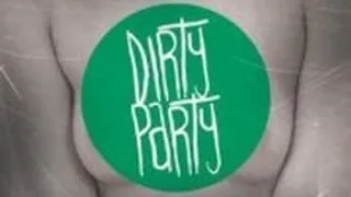 Dirty Party S2#2