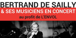 Concert de Bertrand de Sailly au profit de l'ENVOL