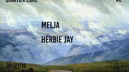 QUARTIER LIBRE #2 | MELJA • HERBIE JAY