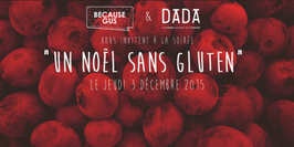 Soirée de Noël #sansgluten Because Gus x Biocoop Dada